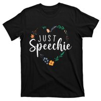 Just Speechie Speech Language Pathologist SLP Therapist Gift T-Shirt