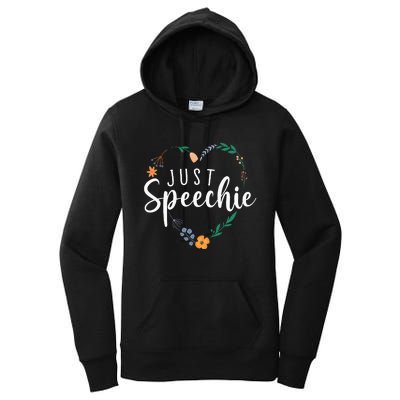 Just Speechie Speech Language Pathologist SLP Therapist Gift Women's Pullover Hoodie