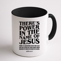 Jesus Saves Theres Power In The Name Of Jesus Acts 4:12 Front And Back Mug