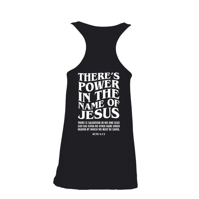 Jesus Saves Theres Power In The Name Of Jesus Acts 4:12 Front And Back Ladies Essential Flowy Tank