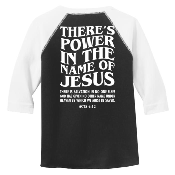 Jesus Saves Theres Power In The Name Of Jesus Acts 4:12 Front And Back Toddler Fine Jersey T-Shirt