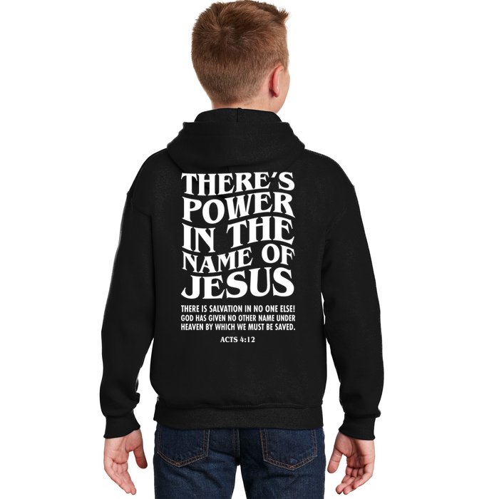 Jesus Saves Theres Power In The Name Of Jesus Acts 4:12 Front And Back Kids Hoodie