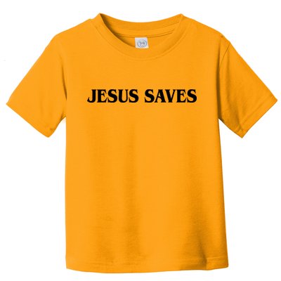 Jesus Saves Theres Power In The Name Of Jesus Acts 4:12 Front And Back Toddler T-Shirt