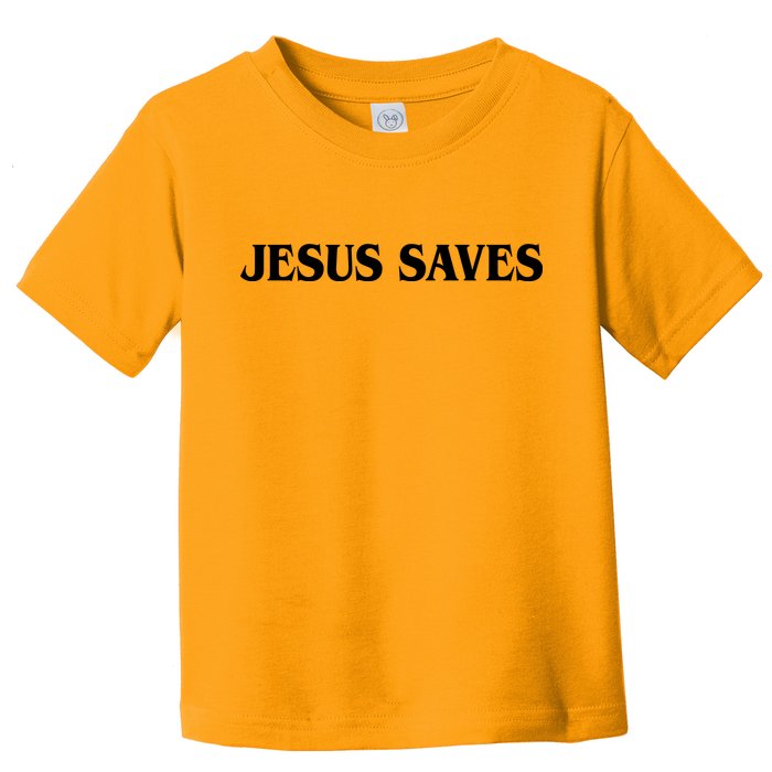 Jesus Saves Theres Power In The Name Of Jesus Acts 4:12 Front And Back Toddler T-Shirt