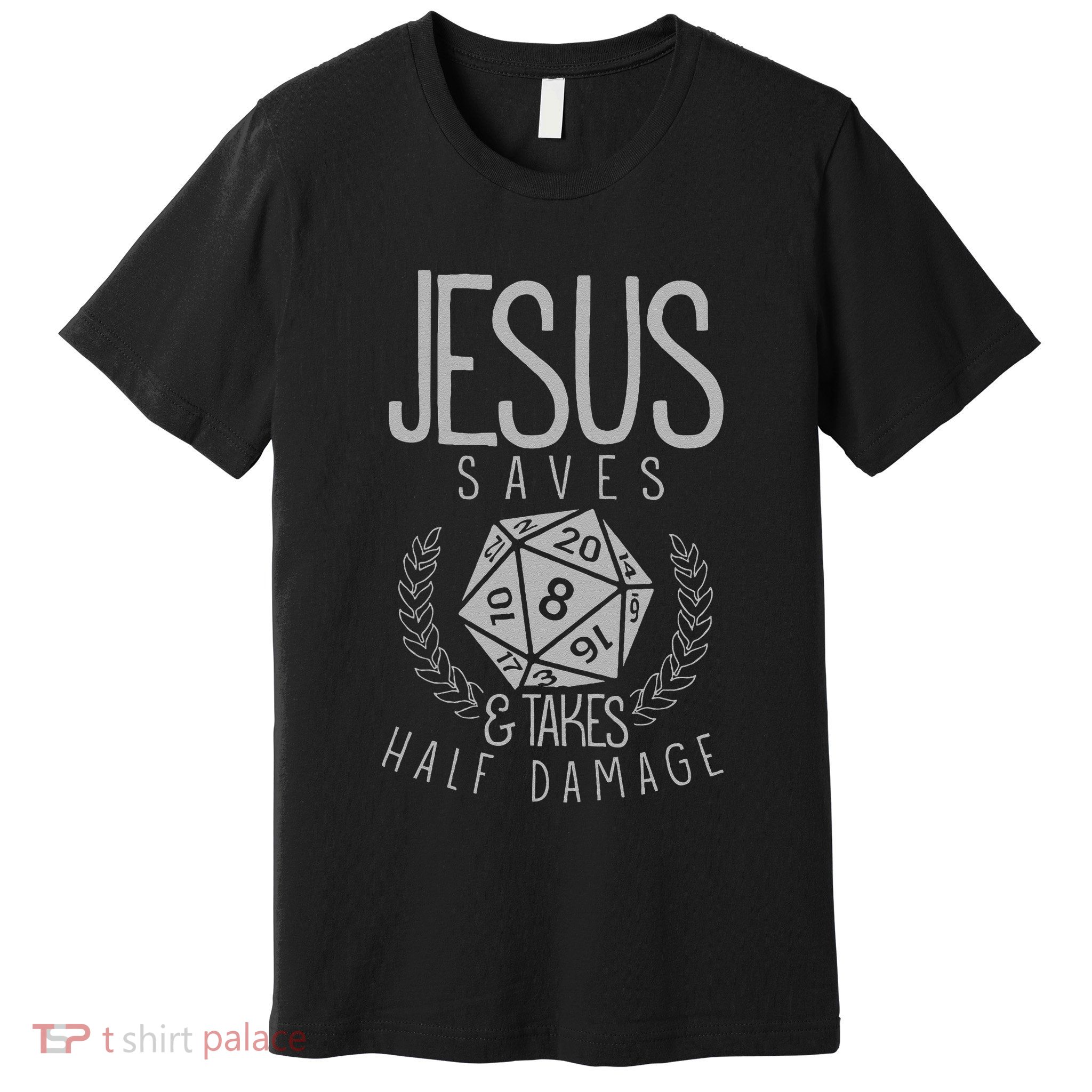 Jesus Saves & Takes Half Damage Funny. Dice Premium T-Shirt