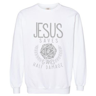 Jesus Saves & Takes Half Damage Funny. Dice Garment-Dyed Sweatshirt