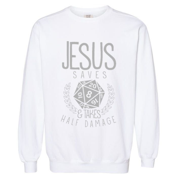 Jesus Saves & Takes Half Damage Funny. Dice Garment-Dyed Sweatshirt