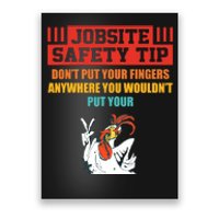 Jobsite Safety Tip DonT Put Your Fingers Retro Design Poster