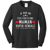 Je Suis Un Fils Fier DUne Maman Super GéNiale Et Oui Elle MA Acheté Ce Kids Long Sleeve Shirt