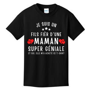 Je Suis Un Fils Fier DUne Maman Super GéNiale Et Oui Elle MA Acheté Ce Kids T-Shirt