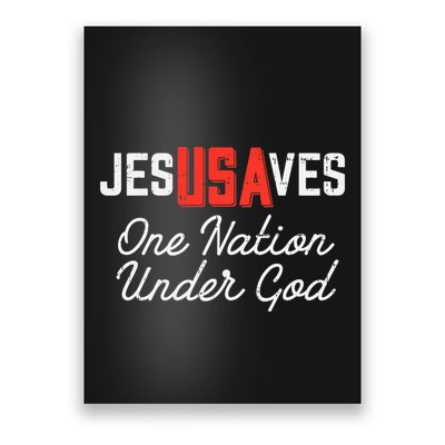 Jesus Saves Usa One Nation Under God Jesus Christian Gift Poster