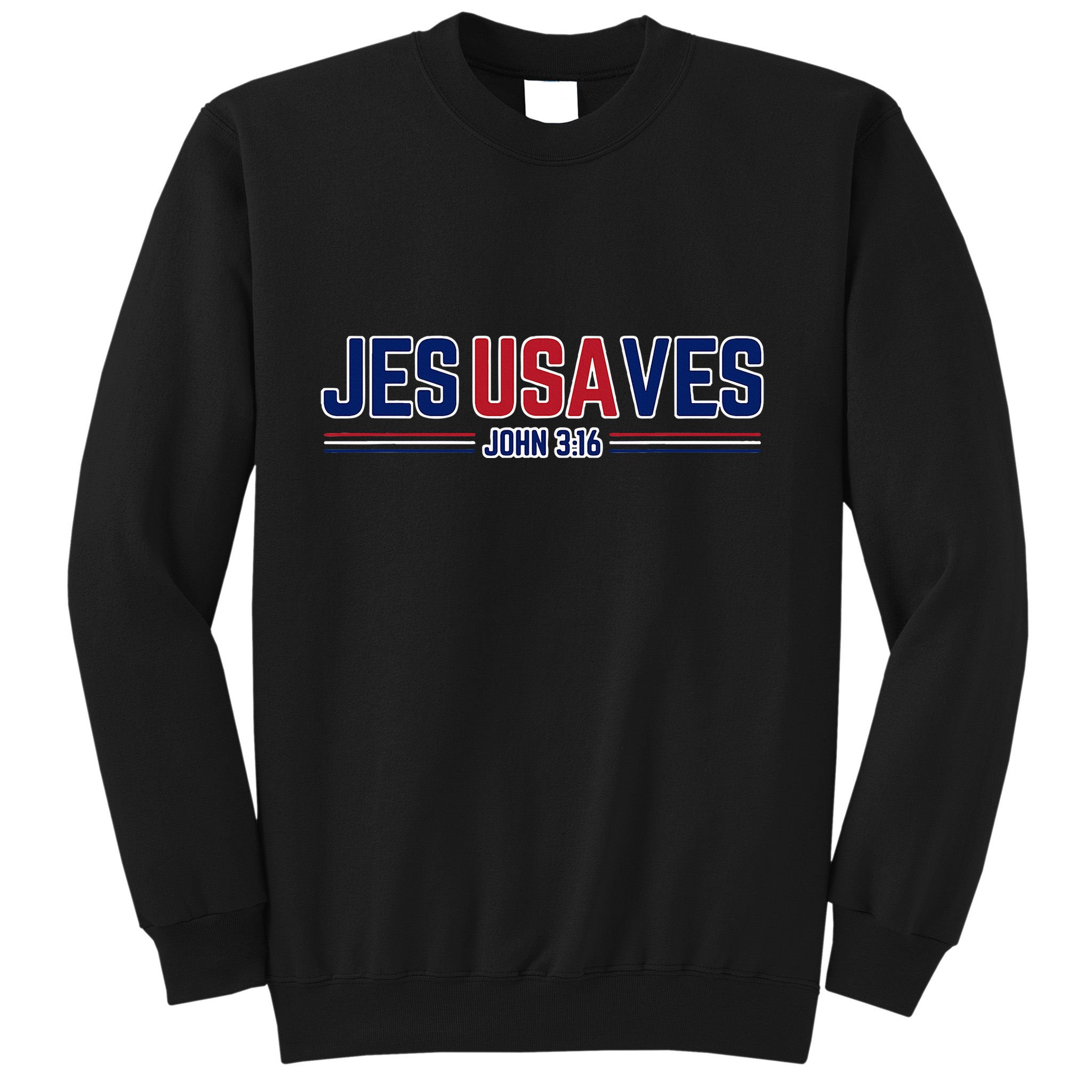 Jesus Saves Usa Christian Patriotic Jesusaves Sweatshirt