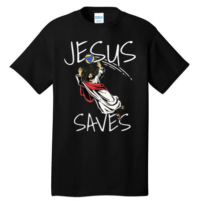 Jesus Saves Volleyball Gift Volleyball Team Tall T-Shirt