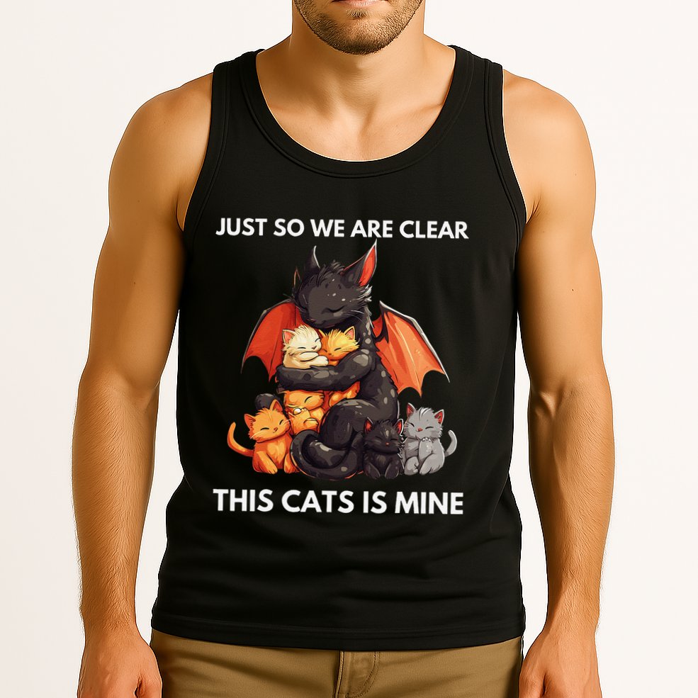 Just So We Are Clear This Cats Is Mine Lover Cat Dragon .Png Tank Top