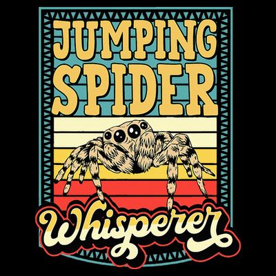 Jumping Spider Whisperer Funny Pet Jumping Spider Meme T-Shirt