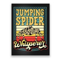 Jumping Spider Whisperer Funny Pet Jumping Spider Meme Poster