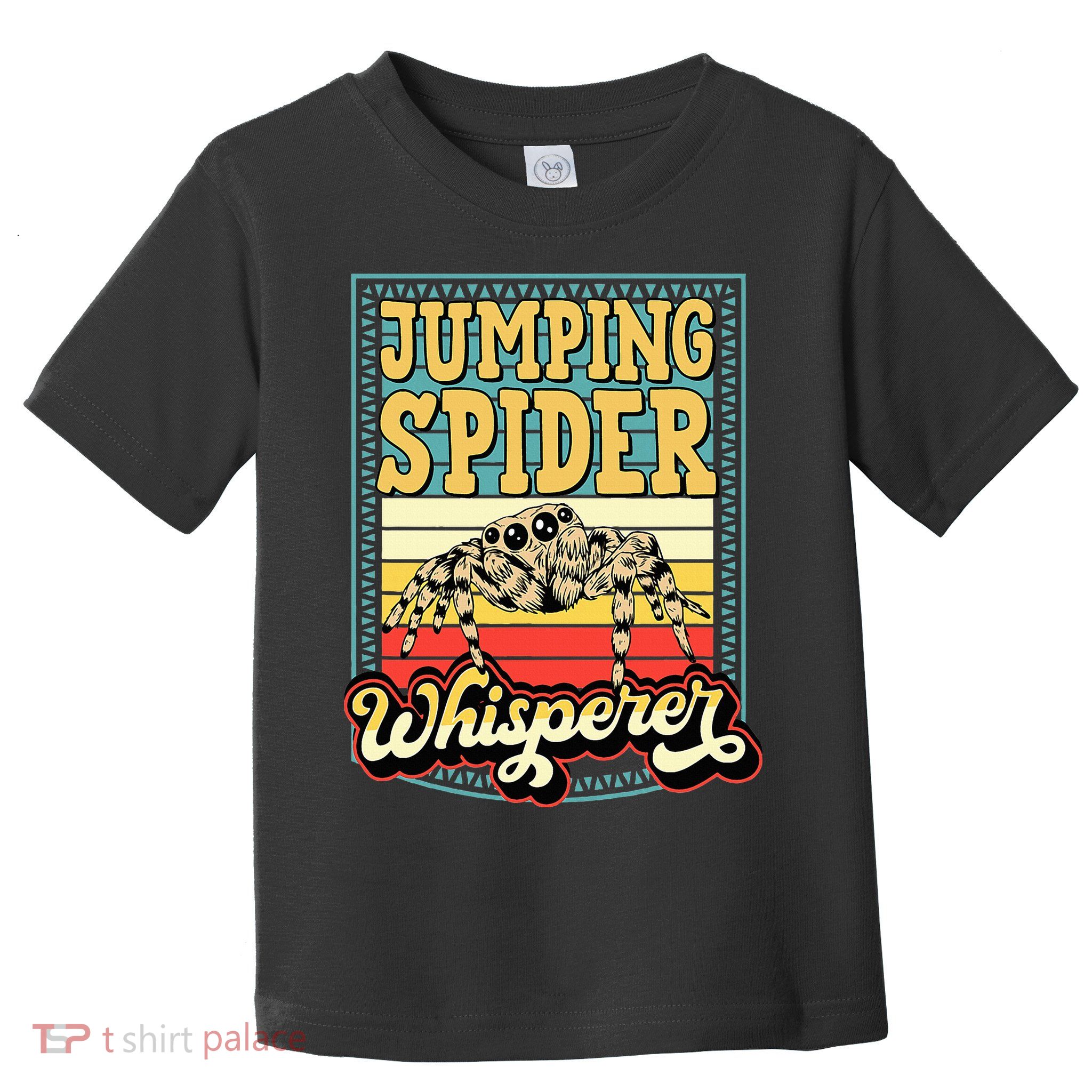 Jumping Spider Whisperer Funny Pet Jumping Spider Meme Toddler T-Shirt