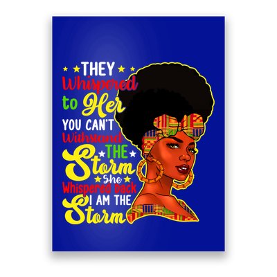 Juneteenth She Whispered Back I Am The Storm Black History Gift Poster
