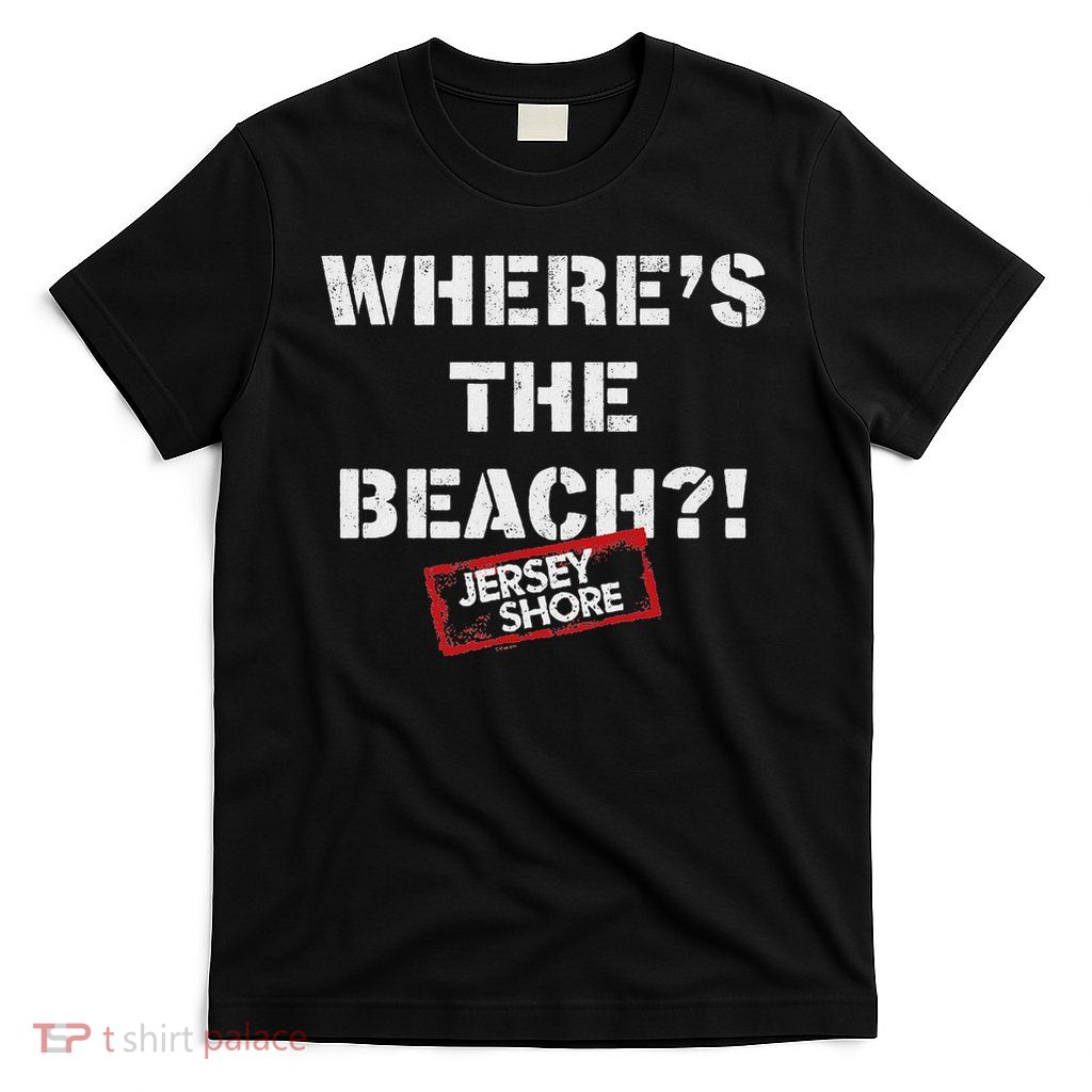 Jersey Shore Where's The Beach T-Shirt