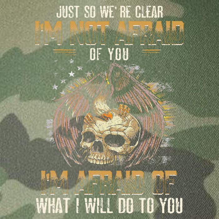 Just So We're Clear I'm Not Afraid Of You Legacy Tie Dye Trucker Hat