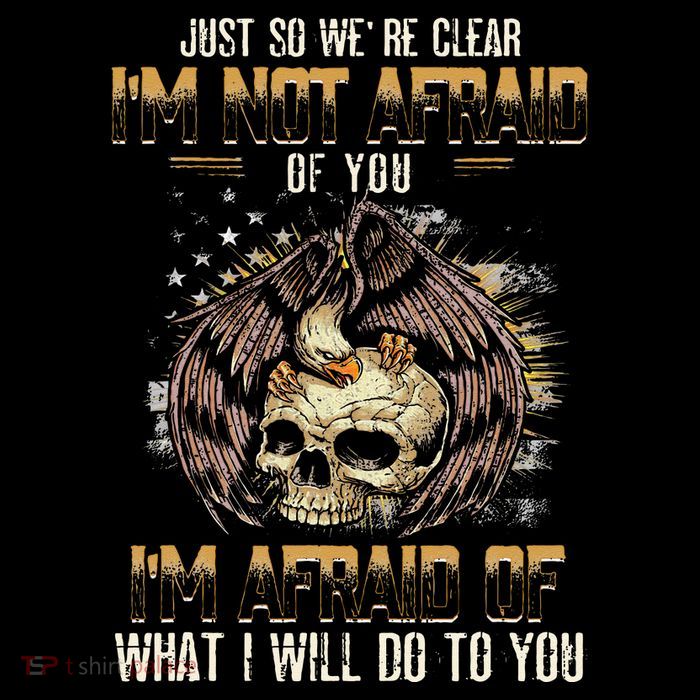 Just So We're Clear I'm Not Afraid Of You Toddler Sweatshirt