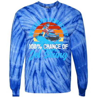 Jet Skiing Weekend Forecast 100% Chance Of Jet Skiing Jetski Gift Tie-Dye Long Sleeve Shirt