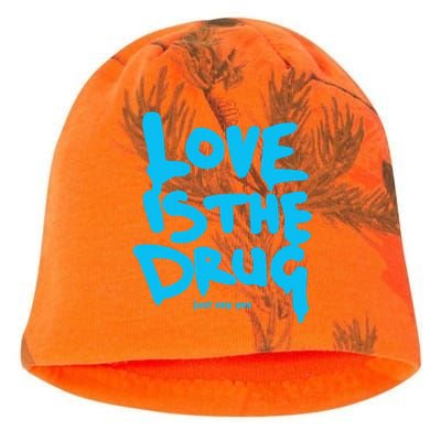 Just Say Yes Love Is The Drug Quote Kati - Camo Knit Beanie