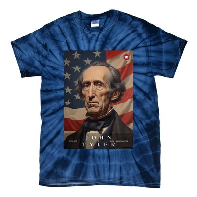 John Tyler 10th President Of The United States Portrait Tie-Dye T-Shirt