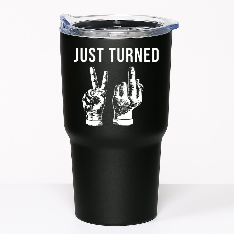 Just Turned 21 Birthday Gifts Tumbler
