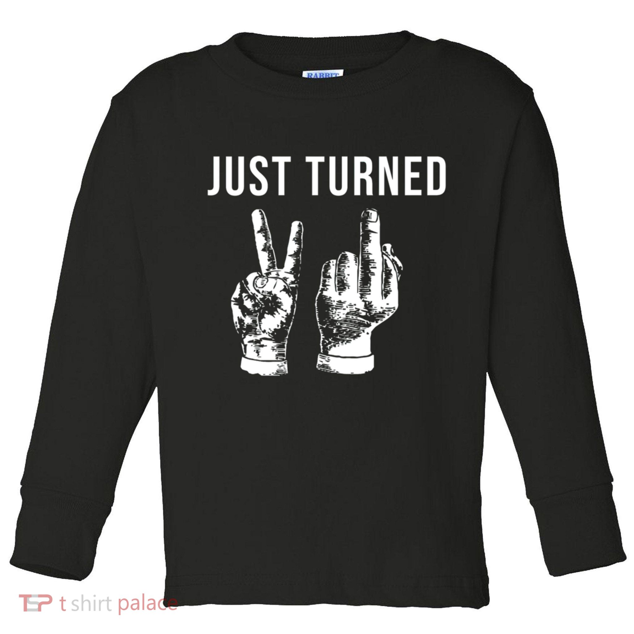 Just Turned 21 Birthday Gifts Toddler Long Sleeve Shirt