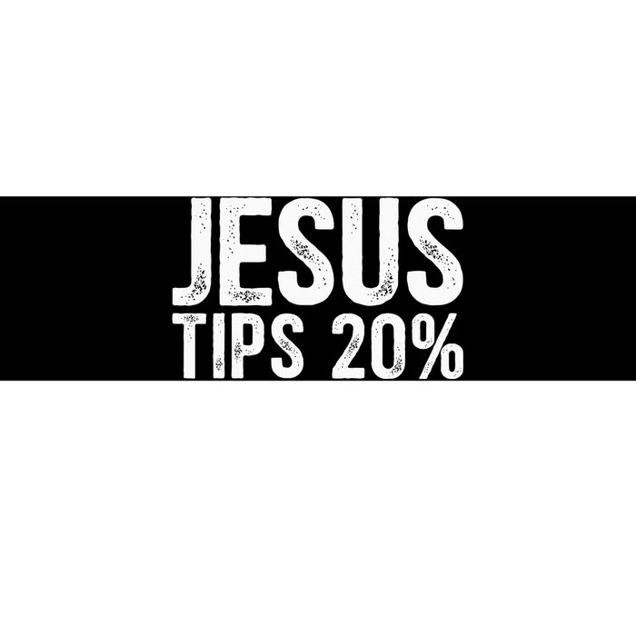 Jesus Tips 20 Funny Waiter Waitress Bartender Mixologist Bumper Sticker