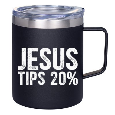 Jesus Tips 20 Funny Waiter Waitress Bartender Mixologist 12oz Stainless Steel Coffee Mug