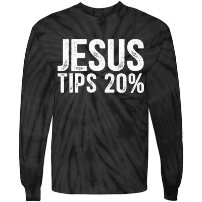 Jesus Tips 20 Funny Waiter Waitress Bartender Mixologist Tie-Dye Long Sleeve Shirt