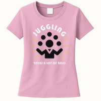 Juggling Takes A Lot Of Balls  Womens T-Shirt