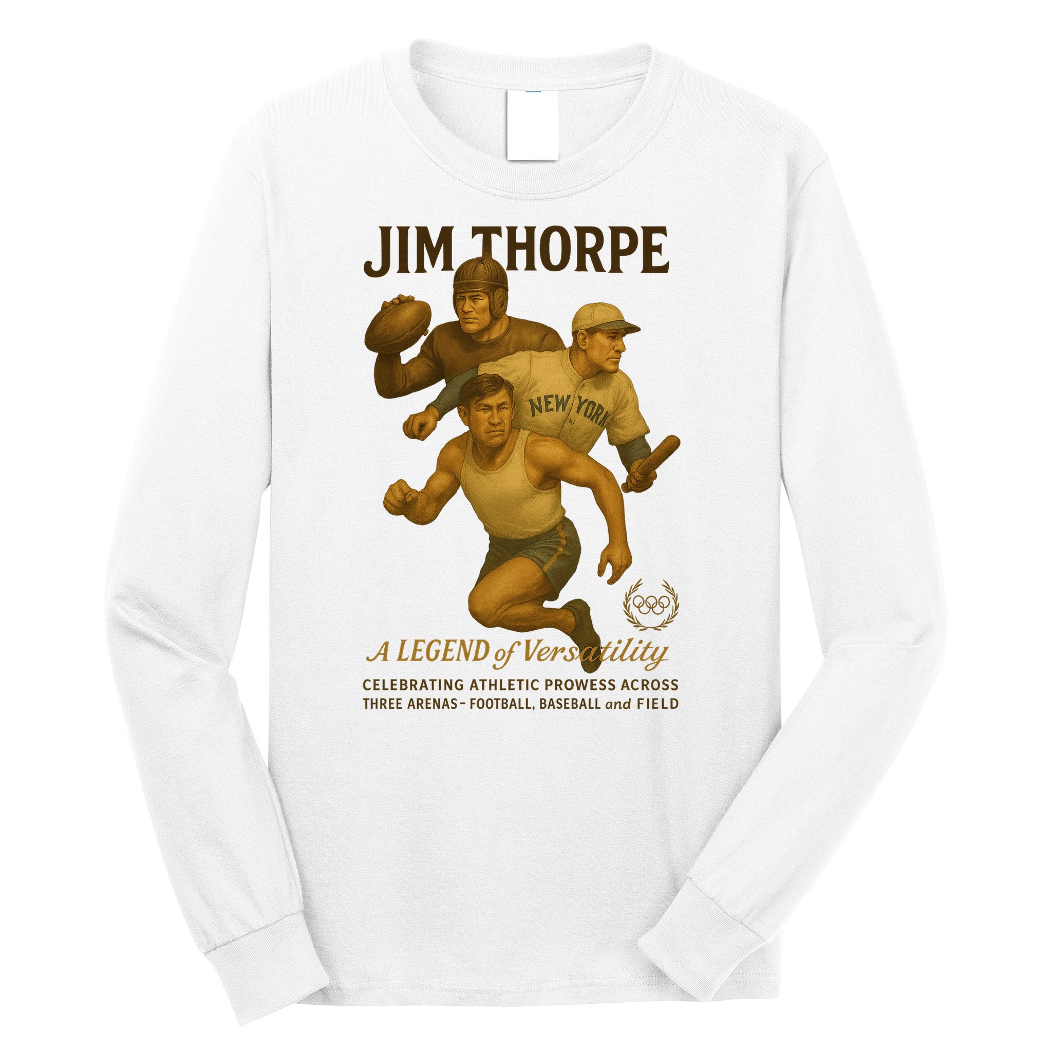 Jim Thorpe A Legend Of Versatility  Long Sleeve Shirt