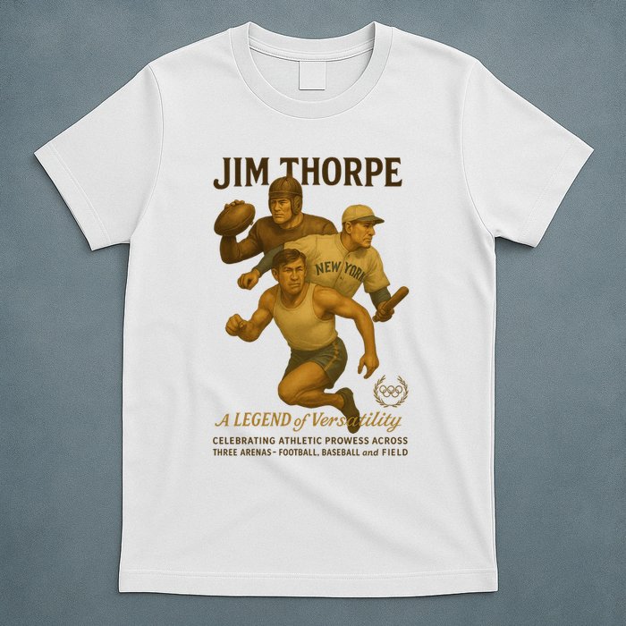 Jim Thorpe A Legend Of Versatility  T-Shirt
