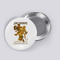 Jim Thorpe A Legend Of Versatility  Button