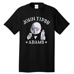 John Tipsy Adams President John Quincy Adams 4th Of July Tall T-Shirt