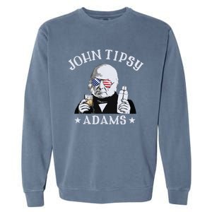 John Tipsy Adams President John Quincy Adams 4th Of July Garment-Dyed Sweatshirt