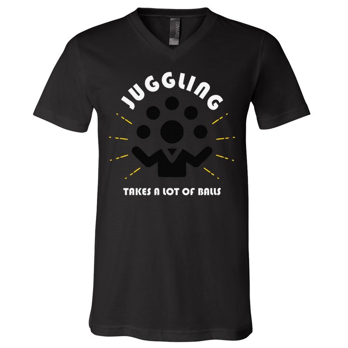 Juggling Takes a Lot of Balls V-Neck T-Shirt