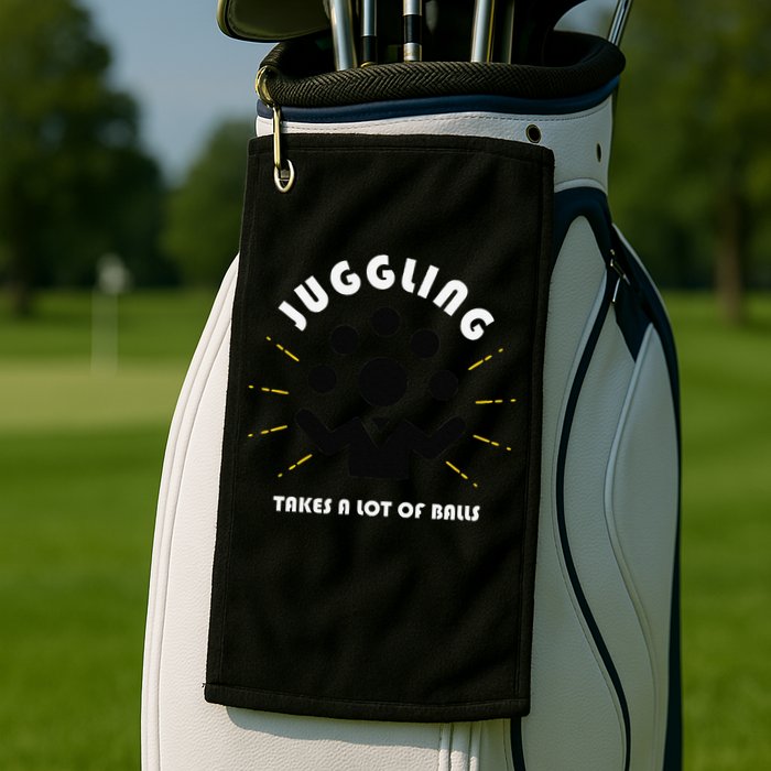 Juggling Takes a Lot of Balls Golf Towel