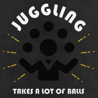 Juggling Takes a Lot of Balls Golf Towel