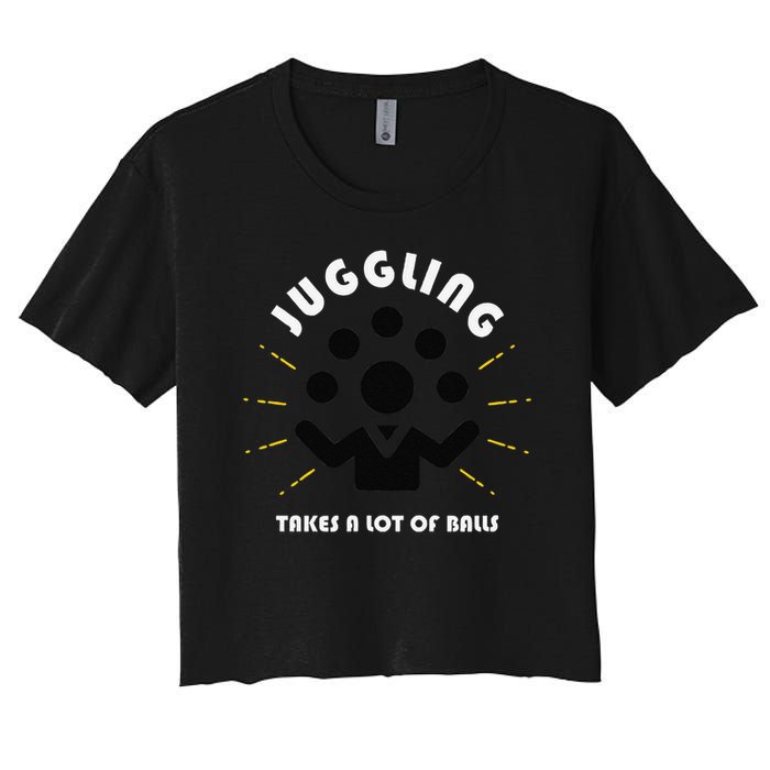 Juggling Takes a Lot of Balls Women's Crop Top Tee