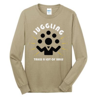 Juggling Takes a Lot of Balls Tall Long Sleeve T-Shirt