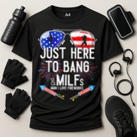 Just-Here To Bang & Milfs Man I Love Fireworks 4th Of July Cooling Performance Crew T-Shirt