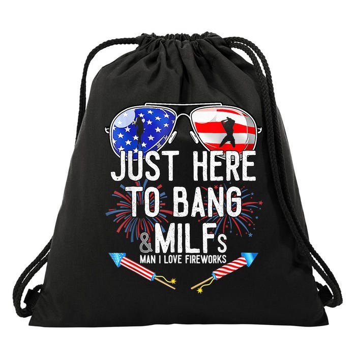Just-Here To Bang & Milfs Man I Love Fireworks 4th Of July Drawstring Bag