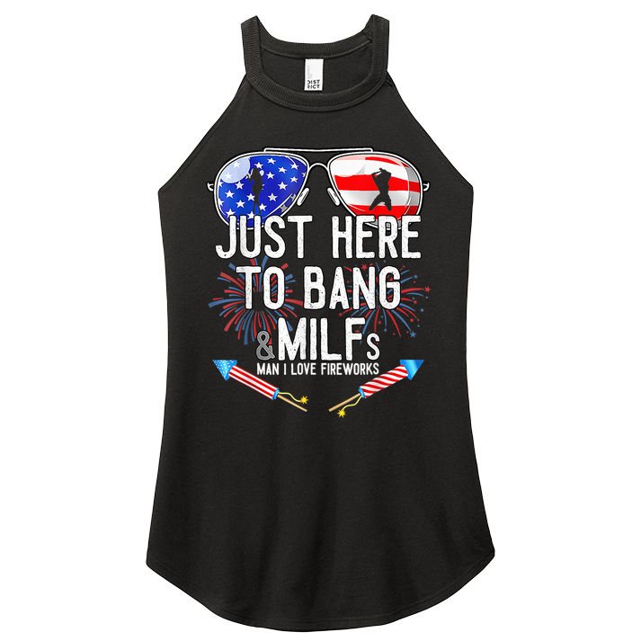 Just-Here To Bang & Milfs Man I Love Fireworks 4th Of July Women's Perfect Tri Rocker Tank