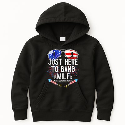 Just-Here To Bang & Milfs Man I Love Fireworks 4th Of July Kids Hoodie