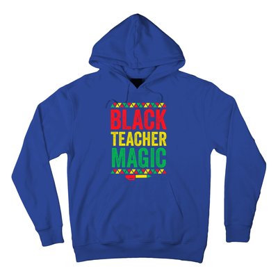 Juneteenth Teacher Black History Month Gift Black Teacher Magic Cute Gift Hoodie