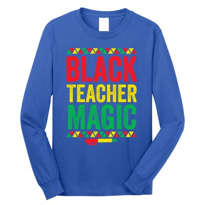 Juneteenth Teacher Black History Month Gift Black Teacher Magic Cute Gift Long Sleeve Shirt